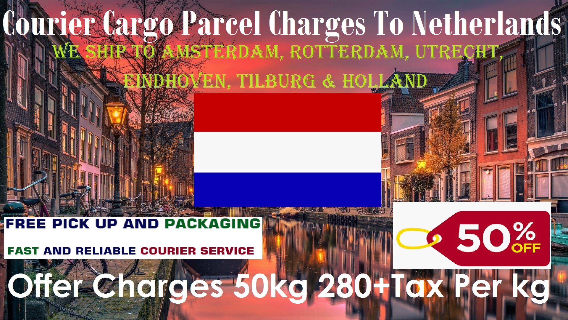 Courier Charges For Utrecht From Delhi